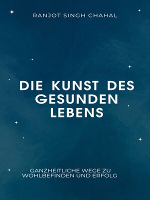 cover image of Die Kunst des gesunden Lebens